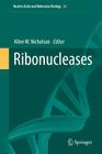 Ribonucleases (Nucleic Acids and Molecular Biology #26) Cover Image