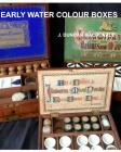 Early Water Colour Boxes By J. Duncan MacDonald Cover Image