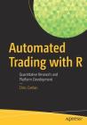 Automated Trading with R: Quantitative Research and Platform Development Cover Image