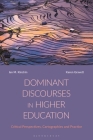 Dominant Discourses in Higher Education: Critical Perspectives, Cartographies and Practice By Ian M. Kinchin, Karen Gravett Cover Image