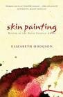 Skin Painting (UQP Poetry Series) By Elizabeth Hodgson Cover Image