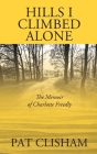 Hills I Climbed Alone: The Memoir of Charlotte Freedly Cover Image