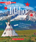 Idaho (A True Book: My United States) (A True Book (Relaunch)) By Melissa McDaniel Cover Image
