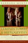 Temples, Tombs, and Hieroglyphs: A Popular History of Ancient Egypt By Barbara Mertz Cover Image