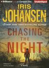 Chasing the Night (Eve Duncan #11) By Iris Johansen, Jennifer Van Dyck (Read by) Cover Image