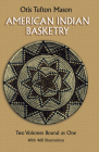 American Indian Basketry By Otis Tufton Mason Cover Image