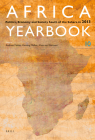 Africa Yearbook Volume 10: Politics, Economy and Society South of the Sahara in 2013 By Andreas Mehler (Editor), Henning Melber (Editor), Klaas Van Walraven (Editor) Cover Image