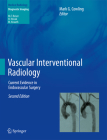 Vascular Interventional Radiology: Current Evidence in Endovascular Surgery Cover Image