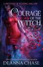 Courage of the Witch By Deanna Chase Cover Image