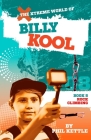 Rock Climbing: Book 8: The Xtreme World of Billy Kool By Phil Kettle Cover Image