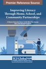 Improving Literacy Through Home, School, and Community Partnerships Cover Image