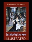 The Way We Live Now Illustrated Cover Image