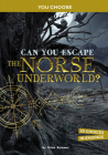 Can You Escape the Norse Underworld?: An Interactive Mythological Adventure By Gina Kammer Cover Image