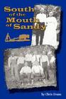 South of the Mouth of Sandy By Christopher Terry Evans Cover Image