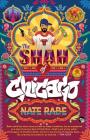 The Shah of Chicago By Nate Rabe Cover Image