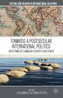Towards a Postsecular International Politics: New Forms of Community, Identity, and Power (Culture and Religion in International Relations) By L. Mavelli (Editor) Cover Image