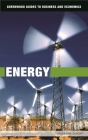Energy (Greenwood Guides to Business and Economics) Cover Image
