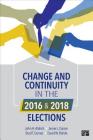 Change and Continuity in the 2016 and 2018 Elections By John Aldrich, Jamie L. Carson, Brad T. Gomez Cover Image