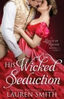 His Wicked Seduction (League of Rogues #2) By Lauren Smith Cover Image
