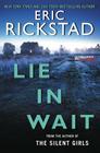 Lie In Wait (Canaan Crime Novels) By Eric Rickstad Cover Image