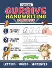 Cursive Handwriting Workbook For Kids: Cursive Handwriting Tracing Workbook For Kids Beginning Cursive, 3 in 1 Practice Workbook Included ( Alphabet - By Alerksousi Publishing Cover Image