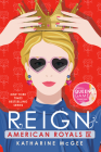 American Royals IV: Reign By Katharine McGee Cover Image