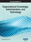 Encyclopedia of Organizational Knowledge, Administration, and Technology, VOL 2 By Mehdi Khosrow-Pour D. B. a. (Editor) Cover Image