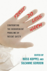 First, Do Less Harm: Confronting the Inconvenient Problems of Patient Safety (Culture and Politics of Health Care Work) Cover Image