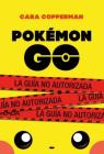 Pokemon Go By Cara Copperman Cover Image
