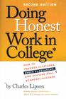Doing Honest Work in College: How to Prepare Citations, Avoid Plagiarism, and Achieve Real Academic Success, Second Edition (Chicago Guides to Academic Life) Cover Image