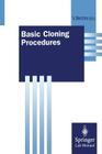 Basic Cloning Procedures (Springer Lab Manuals) By Valdis Berzins (Editor) Cover Image