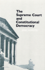 The Supreme Court and Constitutional Democracy By John Agresto Cover Image
