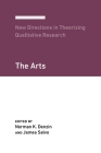 New Directions in Theorizing Qualitative Research: The Arts By Norman K. Denzin (Editor), James Salvo (Editor) Cover Image