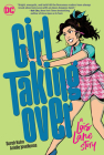 Girl Taking Over: A Lois Lane Story By Sarah Kuhn, Arielle Jovellanos (Illustrator) Cover Image
