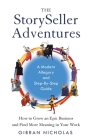 The StorySeller Adventures: How to Grow an Epic Business and Find More Meaning in Your Work By Gibran Nicholas Cover Image