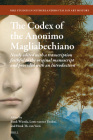 The Codex of the Anonimo Magliabechiano: Newly Edited with a Transcription Faithful to the Original Manuscript and Provided with an Introduction (Niki Studies in Netherlandish-Italian Art History #16) By Bouk Wierda, Lotte Van Ter Toolen, Henk Th Van Veen Cover Image
