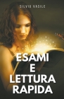 Esami e Lettura Rapida By Silviu Vasile Cover Image
