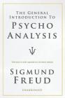 A General Introduction to Psychoanalysis By Sigmund Freud Cover Image