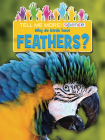 Why Do Birds Have Feathers? By Ruth Owen Cover Image