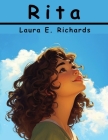 Rita By Laura E Richards Cover Image