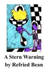 A Stern Warning By Refried Bean Cover Image