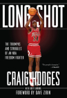 Long Shot: The Triumphs and Struggle of an NBA Freedom Fighter Cover Image