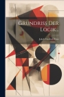 Grundriss Der Logik... Cover Image