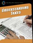 Understanding Taxes (21st Century Skills Library: Real World Math) Cover Image