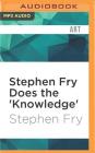 Stephen Fry Does the 'knowledge' Cover Image