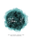 Storm It!: An Author's Book for Brainstorming Teal Green Version By Teecee Design Studio Cover Image