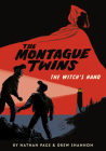 The Montague Twins: The Witch's Hand: (A Graphic Novel) Cover Image