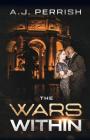 The Wars Within By A. J. Perrish Cover Image