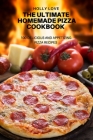 The Ultimate Homemade Pizza Cookbook Cover Image