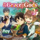 By the Grace of the Gods: Volume 2 Cover Image